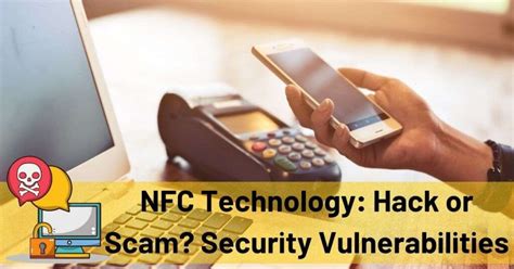 can nfc tags be hacked|is nfc a scam.